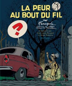 Spirou - édition commentée - La peur au bout du fil