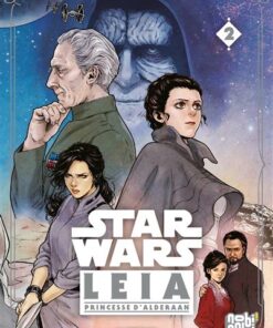 Star Wars - Leia, Princesse d'Alderaan T02