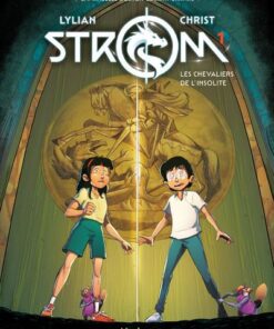 Strom T1 : Les chevaliers de l'insolite
