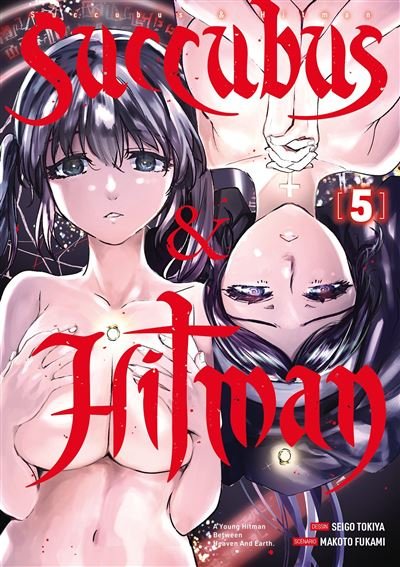 Succubus & Hitman - Tome 05
