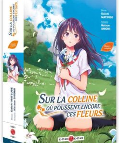 Sur la colline où poussent encore ces fleurs... - écrin vol 01 et 02 - Nouvelle édition