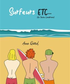 Surfeurs, etc