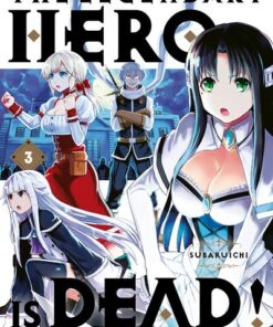 The Legendary Hero is Dead T03