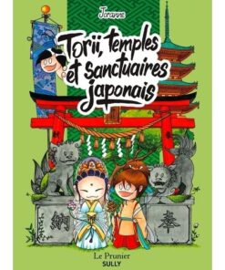 Torii, temples et sanctuaires japonais