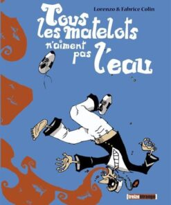 Tous les matelots n'aiment pas l'eau