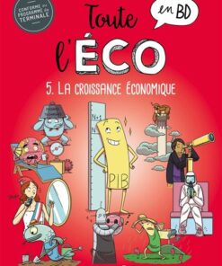 Toute l'éco en BD T5 : La croissance économique