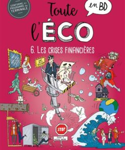 Toute l'éco en BD T6 : Les crises financières