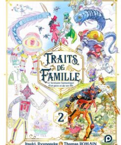 Traits de famille - tome 2