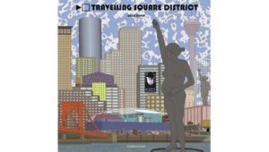 Travelling Square District