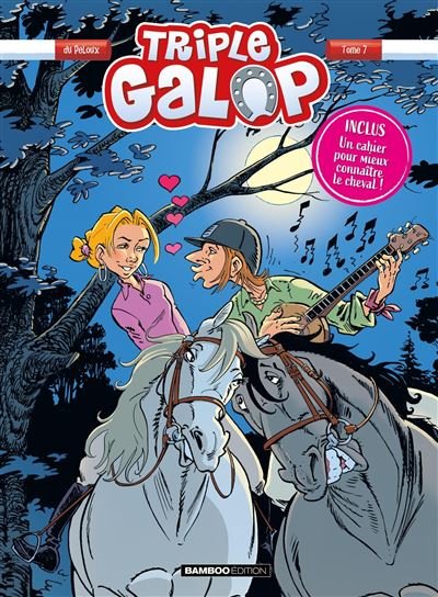 Triple galop - tome 07 + cahier