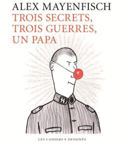 Trois guerres, trois secrets, un papa