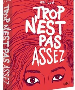 Trop n'est pas assez - Nouvelle Edition