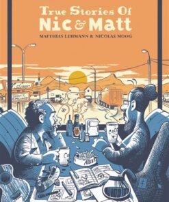 True Stories of Nic & Matt
