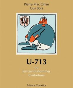 U 713 ou les gentilshommes d'infortune