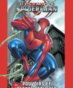 Ultimate Spider-Man T01: Pouvoirs et responsabilités