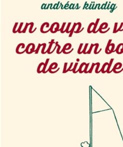 Un coup de vent contre un bout de viande