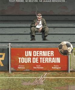 Un dernier tour de terrain  - histoire complète