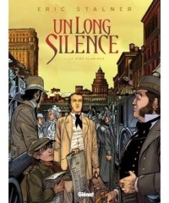 Un long silence - Tome 01