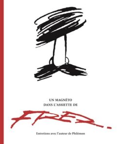 Un magnéto dans l'assiette de Fred - Tome 0 - Un magnéto dans l'assiette de Fred