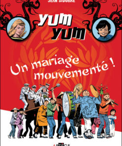 Yum Yum : Un mariage mouvementé !