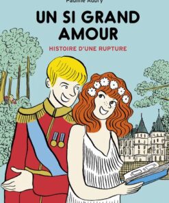 Un si grand amour - Histoire d'une rupture
