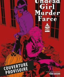 Undead Girl Murder Farce T04