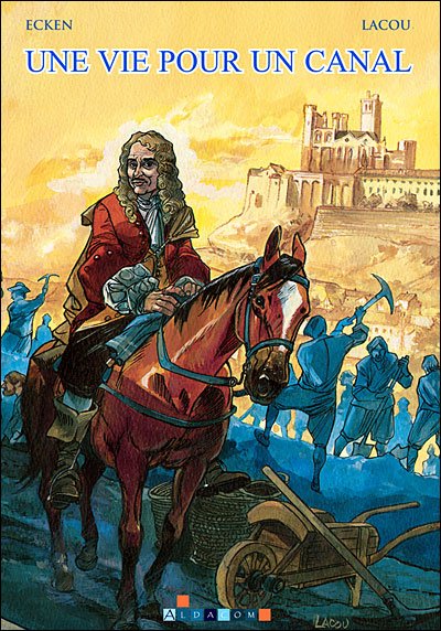 Une vie pour un canal