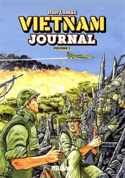 VIETNAM JOURNAL Volume 3 : Du Delta A Dak To