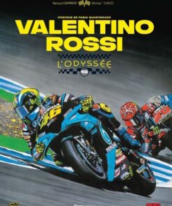 Valentino Rossi - L'Odyssée