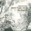 Vent frais vent du matin