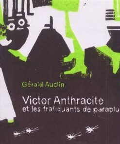 Victor Anthracite et les trafiquants de parapluies