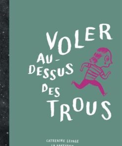 Voler au-dessus des trous