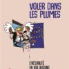 Voler dans les plumes