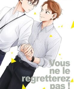Vous ne le regretterez pas !