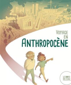 Voyage en anthropocène