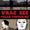 Vrac Sec, polar portuaire