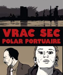Vrac Sec, polar portuaire
