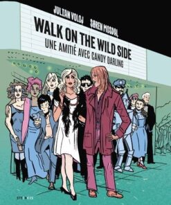 Walk on the wilde side - Une amitié avec Candy Darling