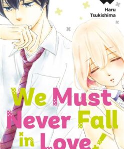 We Must Never Fall in Love! T03