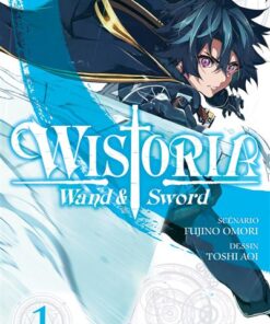 Wistoria - Wand and Sword T01