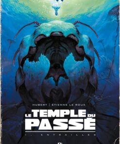 Wul-le temple du passe t01 entraille