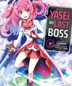Yasei no Last Boss - vol. 06