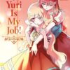 Yuri Is My Job! - Tome 5