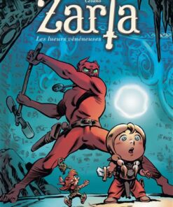 Zarla - Tome 5 - Les lueurs vénéneuses