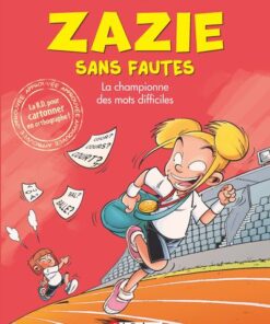 Zazie sans fautes - La championne des mots difficiles
