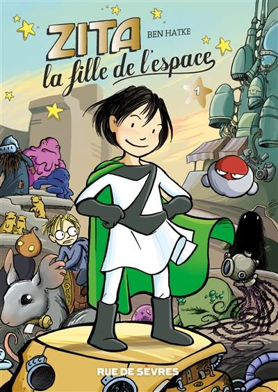Zita, la fille de l'espace - Tome 1 - Nouvelle édition