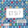 Et si ?