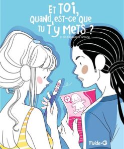 Et toi quand est-ce que tu t'y mets ? - tome 02