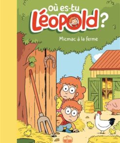 Où es-tu Léopold ? T3