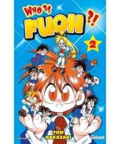 Who is Fuoh ?! - Tome 02